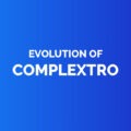 Evolution of complextro