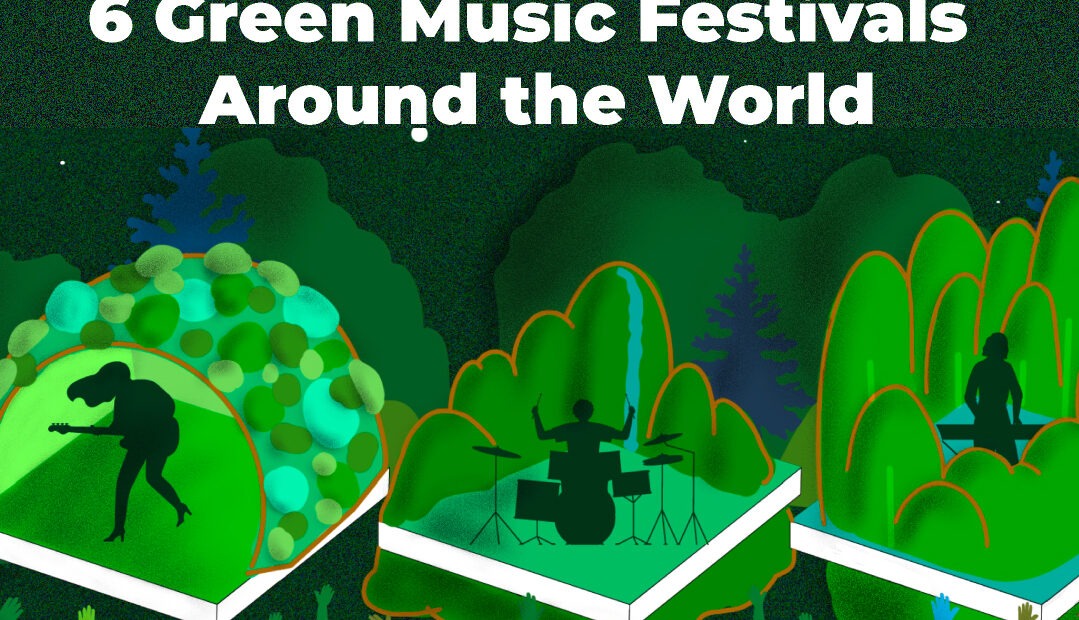 Earth Day: 6 Green Sustainable Festivals Around the World